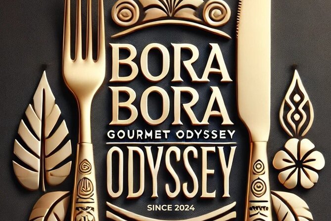 Bora Bora Gourmet Odyssey - Food Tour - What the Bora Bora Gourmet Odyssey Actually Offers